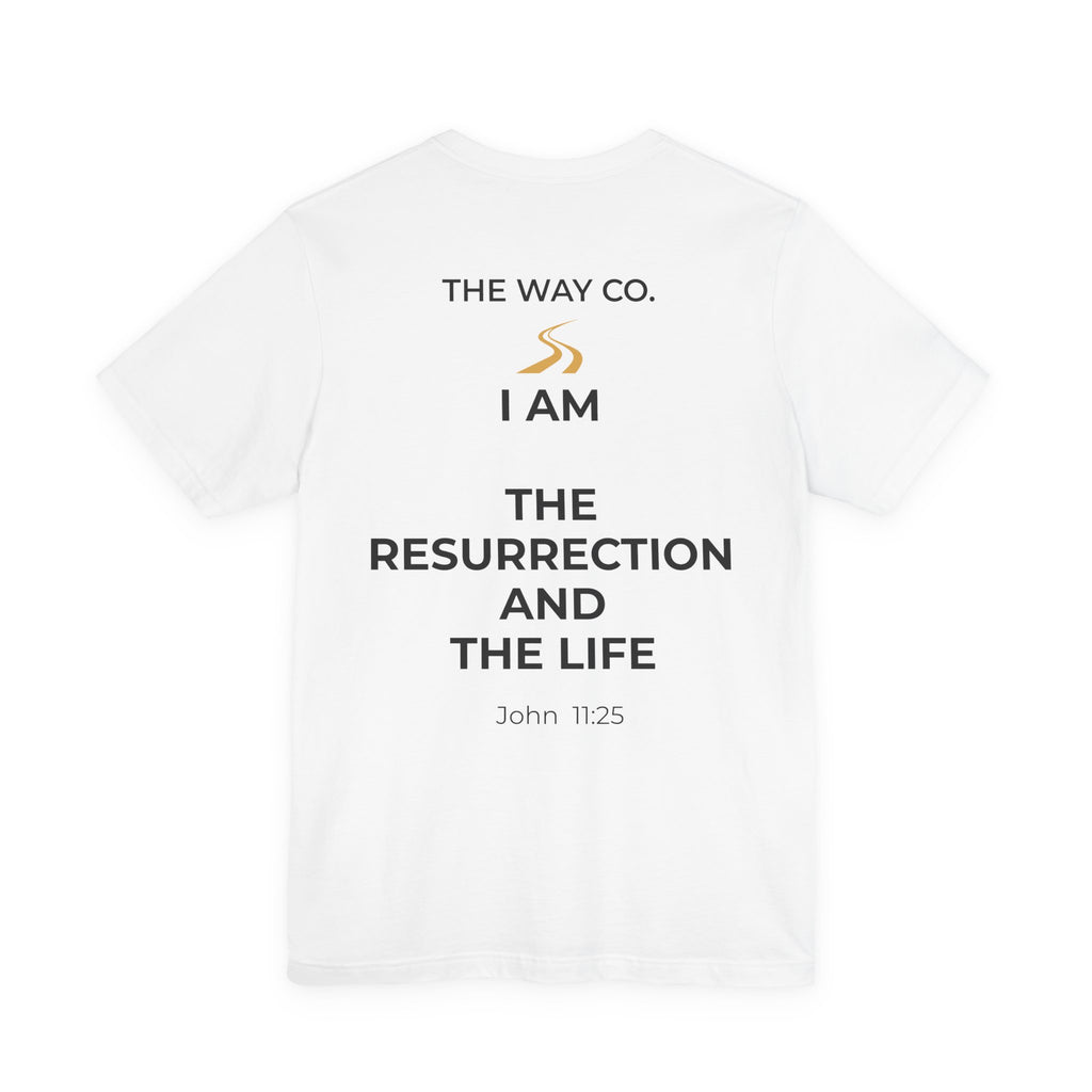 I AM THE RESURRECTION AND THE LIFE White