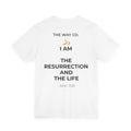 I AM THE RESURRECTION AND THE LIFE White