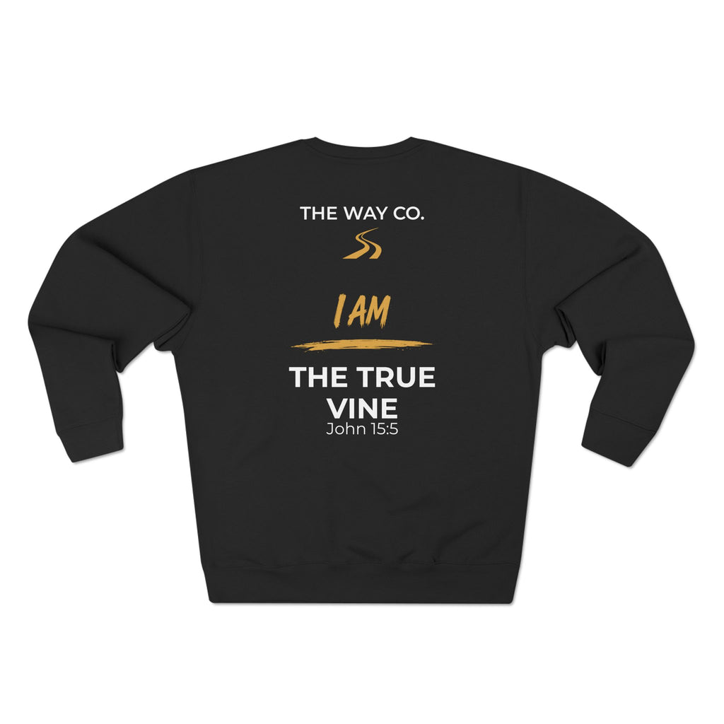 I AM THE TRUE VINE Crewneck