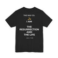 I AM THE RESURRECTION AND THE LIFE Black