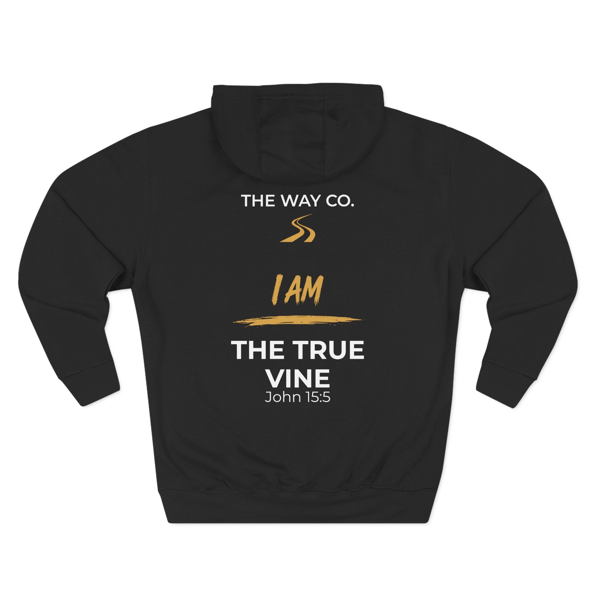 I AM THE TRUE VINE Hoodie
